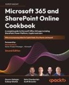 Nate Chamberlain, Sudeep Ghatak, Gaurav Mahajan - Microsoft 365 and SharePoint Online Cookbook - Second Edition
