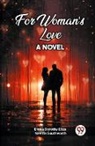 Emma Dorothy Eliza Nevitte Southworth - For Woman's Love A Novel