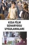 Murat Soydan - Kisa Film Senaryosu Uygulamalari