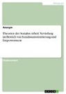Anonymous - Theorien der Sozialen Arbeit. Vertiefung im Bereich von Sozialraumorientierung und Empowerment