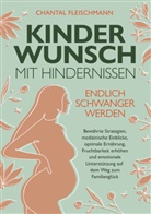 Chantal Fleischmann - Kinderwunsch mit Hindernissen - Endlich schwanger werden