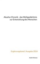 André Chinnow - Akasha-Chronik - das Weltgedächtnis zur Entwicklung des Menschen