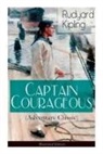 Rudyard Kipling - Captain Courageous (Adventure Classic) - Illustrated Edition