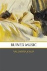 Valentina Gnup - Ruined Music