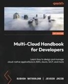 Jeveen Jacob, Subash Natarajan - Multi-Cloud Handbook for Developers