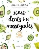 Melisa Gómez, Juan Llorca - Sense dents i a mossegades