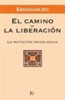J. Krishnamurti - El camino de la liberación : la mutación psicológica