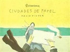 Pinto, David Pintor - Ciudades de papel