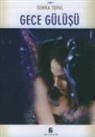 Semra Topal - Gece Gülüsü