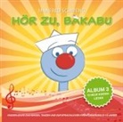 Manfred Schweng - Hör zu, Bakabu - Album 3, 1 Audio-CD (Audiolibro)
