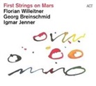 Georg Breinschmid, Igm Jenner, Florian Willeitner - First Strings On Mars, 1 Audio-CD (Audio book)