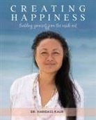 Haridass Kaur - Creating Happiness