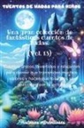Historias Maravillosas - Cuentos de hadas para niños Una gran colección de fantásticos cuentos de hadas.(Vol. 13)
