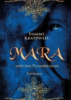 Tommy Krappweis - Mara und der Feuerbringer