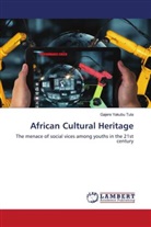 Gajere Yakubu Tula - African Cultural Heritage