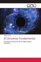 Alfredo Romo - El Universo Fundamental