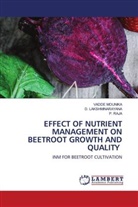 D. Lakshminarayana, Vadde Mounika, P. Raja - EFFECT OF NUTRIENT MANAGEMENT ON BEETROOT GROWTH AND QUALITY