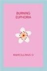 Marcillinus O - Burning Euphoria