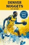 Epic History - Denver Nuggets Epic History