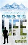 Cary Johnston - Change Your Life