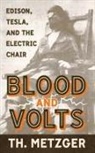 Th. Metzger - Blood and Volts
