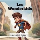 Michael J. Egbert - Les Wonderkids