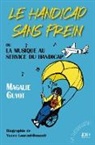 Magalie Guyot, Yoann Laurent-Rouault - Le handicap sans frein