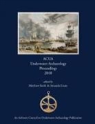 Amanda Evans, Matthew Keith - ACUA Underwater Archaeology Proceedings 2018