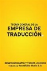 Renato Beninatto, Tucker Johnson - Teoría general de la empresa de traducción