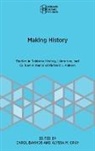 Carol Bakhos, Alyssa M. Gray - Making History