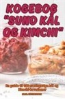 Saga Gustafsson - KOGEBOG SUND KÅL OG KIMCHI