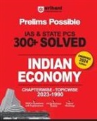 Abhishek Karn, SHRUTI SHARMA - Arihant Prelims Possible IAS and State PCS Examinations 300+ Solved Chapterwise Topicwise (1990-2023) Indian Economy | 3000+ Questions With Explanations | PYQs Revision Bullets | Topical Mindmap | Errorfree 2024 Edition