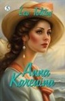 Leo Tolstoy - Anna Karenina