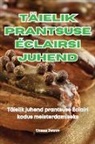 Urmas Petrov - TÄIELIK PRANTSUSE ÉCLAIRSI JUHEND