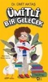 Ümit Aktas - Ümitli Bir Gelecek