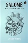 Oscar Wilde - Salome A Tragedy In One Act