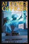Viruti Satyan Shivan - AI Ethics Officer - The Comprehensive Guide