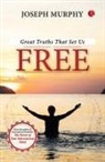 Joseph Murphy - Great Truths That Set Us Free