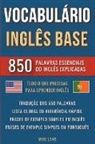Mike Lang - Vocabulário Inglês Base - 850 Palavras Essenciais do Inglês Explicadas