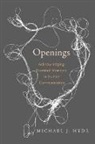 Michael J. Hyde - Openings