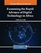 Lloyd G. Adu Amoah - Examining the Rapid Advance of Digital Technology in Africa