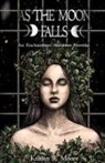 Kristen R. Moore - As the Moon Falls