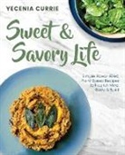 Yecenia Currie - Sweet & Savory Life
