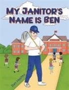 Ben Hoshko - My Janitor's Name is Ben