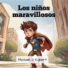 Michael J. Egbert - Los niños maravillosos