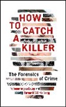 Angela Gallop - How to Catch a Killer