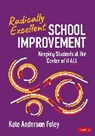 Kate Anderson Foley - Radically Excellent School Improvement