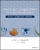 David R. Klein, David R. (Johns Hopkins University) Klein, Klein David R. - Organic Chemistry As a Second Language