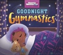 Mandy R. Marx, Mandy R. (Digital Editor) Marx, Sophie Eves - Goodnight Gymnastics