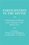 Douglas (University of Cambridge) Tolan Hedley, Douglas Hedley, Douglas (University of Cambridge) Hedley, Hedley Douglas, Daniel J Tolan, Daniel J. Tolan... - Participation in the Divine